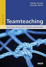 Teamteaching: eine neue Kultur des Lehrens und Lernens