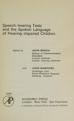 Speech-hearing tests and the spoken language of hearing-impaired children