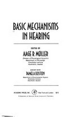 Basic mechanisms in hearing: proceedings of the 1. Royal Swedish Acad. of Sciences symposium, held Oct. 30 - Nov. 1, 1972, at the Acad., Stockholm
