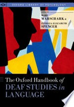 The Oxford handbook of deaf studies in language