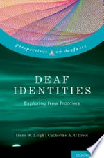 Deaf identities: exploring new frontiers