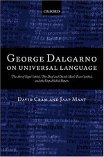 George Dalgarno on universal language: The art of signs (1661), The deaf and dumb man's tutor (1680), and the unpublished papers