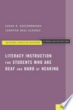 Literacy instruction for students who are deaf and hard of hearing