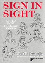 Sign in sight: a step into the deaf world