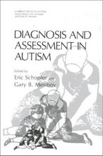 Diagnosis and assessment in autism