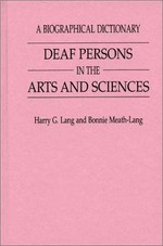 Deaf persons in the arts and sciences: a biographical dictionary