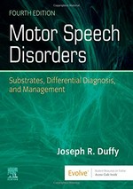 Motor speech disorders: substrates, differential diagnosis, and management