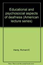 Educational and psychosocial aspects of deafness