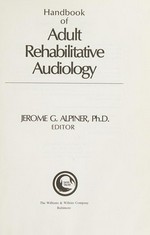 Handbook of adult rehabilitative audiology