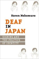 Deaf in Japan: signing and the politics of identity