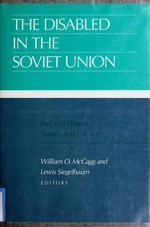 The Disabled in the Soviet Union: past and present, theory and practice