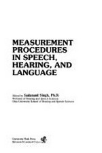 Measurement procedures in speech, hearing and language
