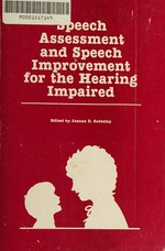 Speech assessment and speech improvement for the hearing impaired