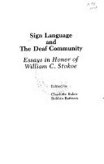 Sign language and the deaf community: essays in honor of William C. Stokoe