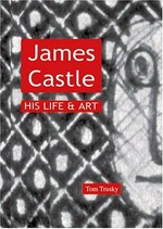 James Castle: his life & art