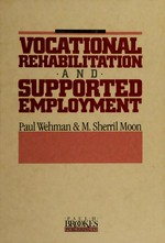 Vocational rehabilitation and supported employment