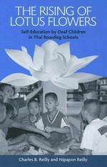 The rising of Lotus flowers: self-education by deaf children in Thai boarding schools