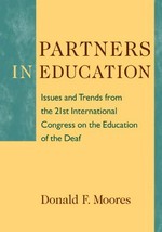 Partners in education: issues and trends from the 21st International Congress on the Education of the Deaf