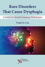 Rare disorders that cause dysphagia: a guide for speech-language pathologists