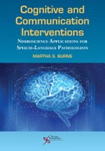 Cognitive and communication interventions: neuroscience applications for speech-language pathologists