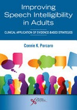 Improving speech intelligibility in adults: clinical application of evidence-based strategies