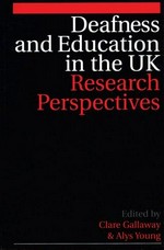 Deafness and education in the UK: research perspectives