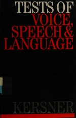 Tests of voice, speech and language