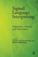 Signed language interpreting: preparation, practice and performance