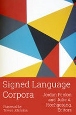 Signed Language Corpora