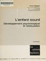 L' enfant sourd: développement psychologique et rééducation