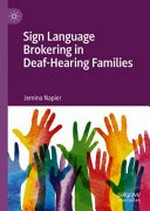 Sign language brokering in deaf-hearing families