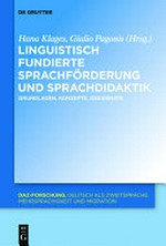 Linguistisch fundierte Sprachförderung und Sprachdidaktik: Grundlagen, Konzepte, Desiderate