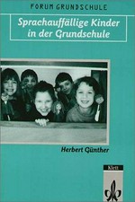 Sprachauffällige Kinder in der Grundschule: praktische Hinweise für Lehrer zur Diagnose und Förderung