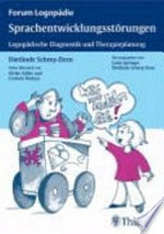 Sprachentwicklungsstörungen: logopädische Diagnostik und Therapieplanung