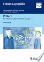 Poltern [theoretische Grundlagen, Diagnostik, Therapie]; 14 Tab.
