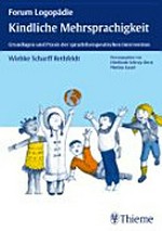 Kindliche Mehrsprachigkeit: Grundlagen und Praxis der sprachtherapeutischen Intervention