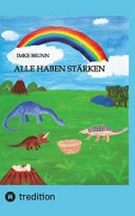 Alle haben Stärken: kleine Dinos lernen die Vielfalt der Welt kennen