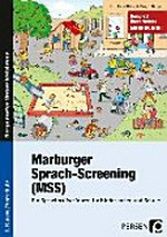 Marburger Sprach-Screening (MSS) ein Sprachprüfverfahren für Kindergarten und Schule