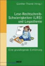 Lese-Rechtschreib-Schwierigkeiten (LRS) und Legasthenie: eine grundlegende Einführung