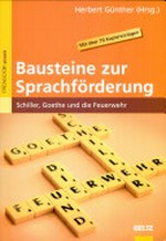 Bausteine zur Sprachförderung: Schiller, Goethe und die Feuerwehr; mit über 70 Kopiervorlagen