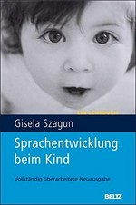 Sprachentwicklung beim Kind: ein Lehrbuch