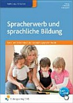 Spracherwerb und sprachliche Bildung: Lern- und Arbeitsbuch für sozialpädagogische Berufe Arbeitsbuch