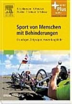 Sport von Menschen mit Behinderungen: Grundlagen, Zielgruppen, Anwendungsfelder