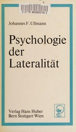 Psychologie der Lateralität: humanspezifische Seitigkeitsausprägung und ihre determinierende Funktion