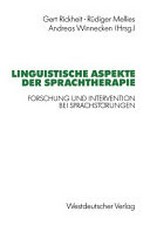 Linguistische Aspekte der Sprachtherapie: Forschung und Intervention bei Sprachstörungen