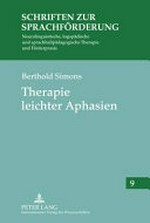 Therapie leichter Aphasien: Materialien für die sprachliche Rehabilitation