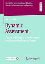 Dynamic Assessment: Prozess und Potential in der Diagnostik von Sprachentwicklungsstörungen