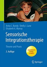 Sensorische Integrationstherapie: Theorie und Praxis