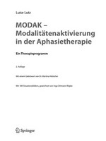 MODAK - Modalitätenaktivierung in der Aphasietherapie: ein Therapieprogramm