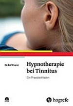 Hypnotherapie bei Tinnitus: ein Praxisleitfaden